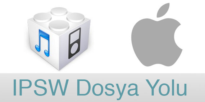 iPhone IPSW Dosyaları Nerede